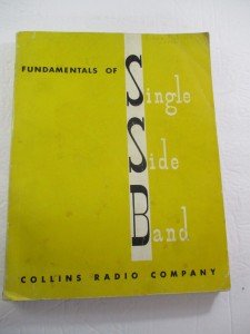 Fundamentals of Single Side Band Radio Manual 1959 Collins Radio Company Book