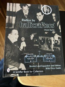 Radios by Hallicrafters, Revised and Expanded Second Edition