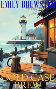 Cold Case Brew: Cozy Mystery in Small Town