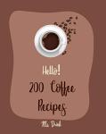200 Easy Coffee Recipes for Beginners