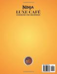 Ninja Luxe Café Cookbook: Easy Coffee Recipes