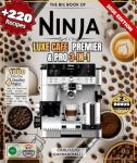 Ninja Luxe Cafe Premier: 220+ At-Home Drink Recipes