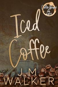 Iced Coffee: Coffee Beans & Love Book 2