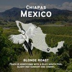 Chiapas Mexico Light Roast Coffee - Whole Bean Ground