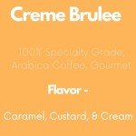 Creme Brulee Medium Roast Whole Bean Coffee 5lbs
