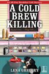 Cold Brew Killer: Breakfast Cafe Mystery Book 3