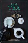 Leaf Tea: Infusions, Cold Brews, and More