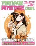 Anime Coloring Book: Teens Enjoying Bubble Tea & Iced Coffee