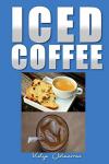 35 Delicious Iced Coffee Recipes You'll Love