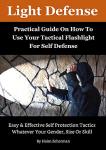Tactical Flashlight Use for Self Defense Guide