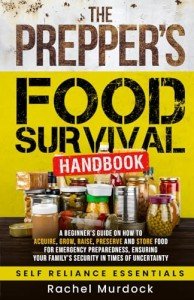 Essential Food Survival Guide for Preppers