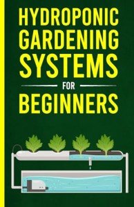 Beginner's Guide to Hydroponic Growing Systems