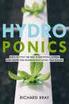 Choose the Best Hydroponic System for Year-Round Crops
