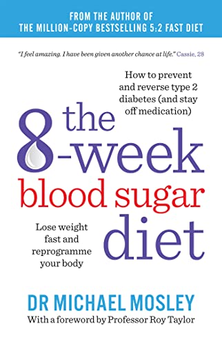 Lose Weight & Reprogram Your Body: 8-Week Blood Sugar Diet