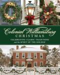 Colonial Williamsburg Christmas: Embrace Classic Holiday Traditions