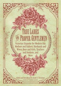Victorian Etiquette for Modern Families and Friends