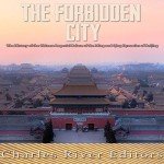 Forbidden City: History of Chinese Imperial Palace
