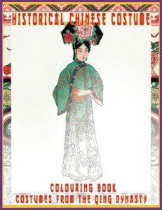 Chinese Costume Coloring Book: Qing Dynasty Art