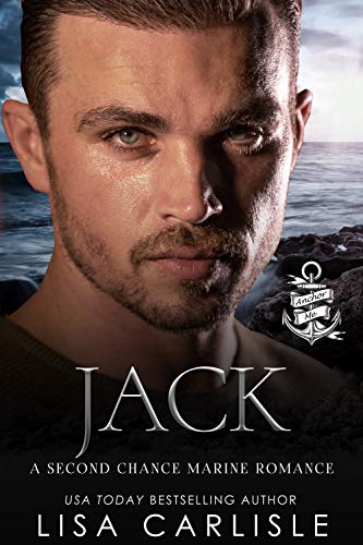Jack: Anchor Me Book 4 Marine Romance