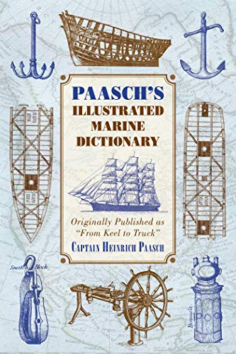 Paasch's Illustrated Marine Dictionary - Expert reference guide