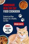 Homemade Cat Food Cookbook: Healthy Cooked and Raw Recipes