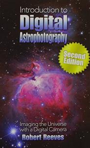 Digital Astrophotography: Capture the Universe Easily