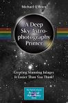 Deep Sky Astrophotography: Easy Image Creation Guide