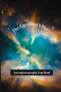 Astrophotography Log Book: Record Your Night Shoots