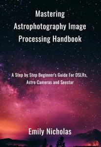Astrophotography Image Processing Guide for Beginners