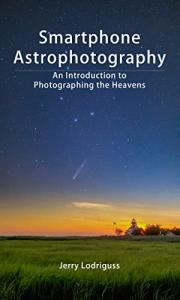 Smartphone Astrophotography: Capture the Night Sky
