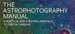 Astrophotography Manual for Deep Sky Imaging