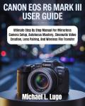 Canon EOS R6 Mark III Beginner's Guide