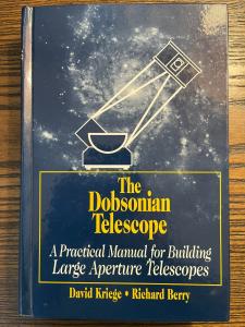Dobsonian Telescope Manual by David Kriege