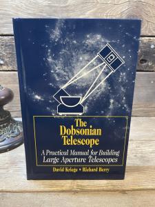 Dobsonian Telescope Manual by David Kriege