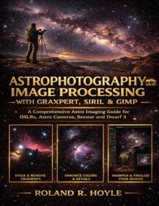 Astrophotography Processing Guide for Beginners