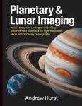 High-Resolution Moon and Planetary Photography Guide