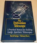 Dobsonian Telescope Manual by David Kriege