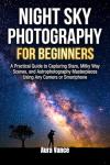 Beginner's Guide to Night Sky Photography