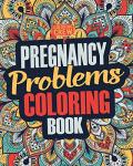 Funny Snarky Pregnancy Coloring Book for Moms