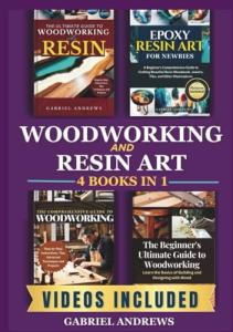 Ultimate Woodworking and Resin Guidebook Bundle