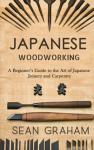 Japanese Woodworking: Beginner's Guide to Joinery