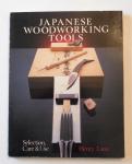 Japanese Woodworking Tools: Selection, Care & Use