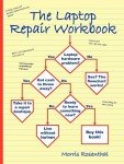 Laptop Repair Workbook: Troubleshooting Made Easy