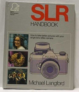 SLR Camera Guide for Beginners and Enthusiasts
