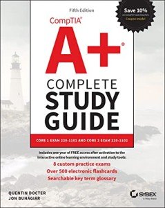 CompTIA A+ Complete Study Guide for Exams 220-1101 & 220-1102