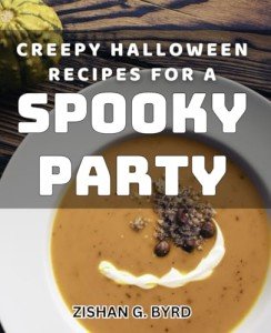Spooky Halloween Recipes for Ultimate Party Treats