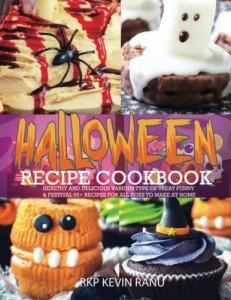 Halloween Treats Cookbook: 65 Healthy Recipes for Fun