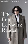 Fran Lebowitz Reader: Sunday Times Bestseller Book