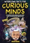 Mind-Blowing Facts: 1572 Curiosities From History & Science