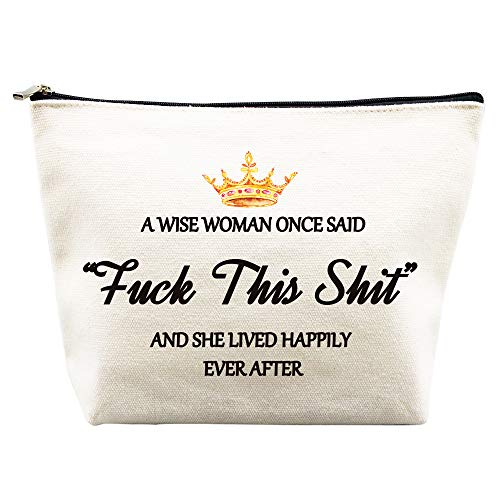 A Wise Women Once Said Makeup Bag
